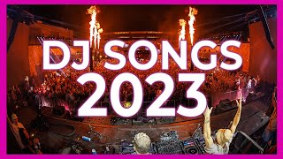 DJ REMIX SONGS 2023 - Mashups & Remixes of Popular Songs 2023 | DJ Remix Songs Club Music Mix 2023