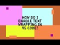 How to  enable word wrap in VSCode