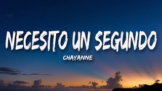 Chayanne - Necesito Un Segundo (Letra/Lyrics)