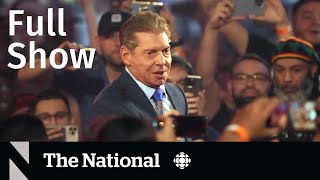 CBC News: The National | WWE founder Vince McMahon sued for sexual assault