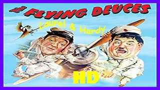 Comedy - The Flying Deuces 1939 - Laurel and Hardy - HD ENHANCED