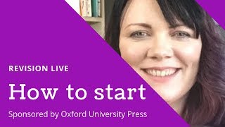 Where to start and how to revise | REVISION LIVE | with Oxford University Press