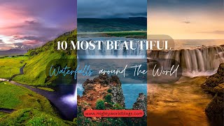 Top 10 beautiful waterfalls in the world