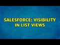 Salesforce: visibility in list views