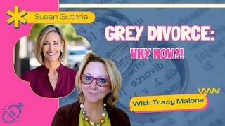 Grey Divorce After 50: What Susan Guthrie (As Seen on Oprah) Wants You to Know