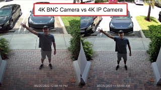 4K BNC Camera vs IP Camera