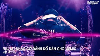 Nhạc Remix Tiktok 2025 - BXH Nhạc Trẻ Remix Hay Nhất 2025 - Full Set Nhạc Cổ Đánh Đổ Dân Chơi Remix