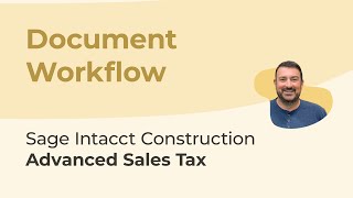 Sage Intacct Advanced Sales Tax Part 6: Document Workflow for Sales Tax Calculation