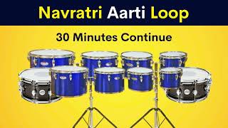 Navratri Aarti Loop | 30 Minutes Continue