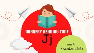 Jolly phonics Letter Jj (Sound/Song/Nursery Reading/Pictures)