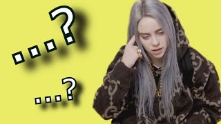 [YTP] Billie Eilish is SPEECHLESS