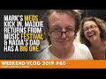 Weekend Vlog 60 Mark's MEDS Kick In, Maddie Returns from Music FESTIVAL & Nadia's Dad Has a BIG ONE