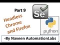 HeadLess Chrome and Firefox in Selenium Python - Part 9