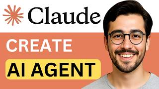 How To Create An Ai Agent With Claude - Easy Guide (2026)