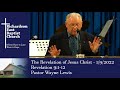 The Revelation of Jesus Christ - Revelation 9:1-12 - Pastor Wayne Lewis at REBC