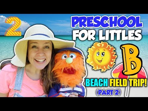 Preschool for Little Ones by Songs for Littles – Letter B Part 2 – Mrs. Rachel Visits the Beach