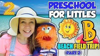 Preschool for Littles by Songs for Littles - Letter B Part 2 - Ms Rachel Visits the Beach