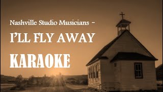 I'll Fly Away - Karaoke (with background vocals)