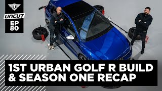 URBAN VW GOLF R MK8 LAUNCH | URBAN UNCUT SEASON ONE FINALE EP80