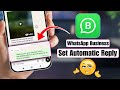 How To Set An Automatic Reply In WhatsApp Business