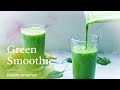 Green Smoothie | Healthy Breakfast | Food To Cherish