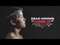 Dead Crown - Comin Up ft. Iamjakehill (Official Audio Stream)