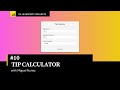 #10 of 25 Beginner Projects -  HTML, CSS, & JavaScript - Tip Calculator ( Responsive Design )