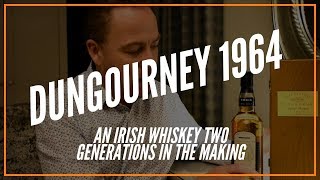 Dungourney 1964: The Incredible Irish Whiskey Two Generations In The Making