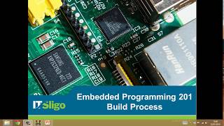 Embedded Programming 201 Build Process