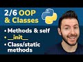 2/6 OOP & Classes in Python: Methods, Self, Init, Classmethod and Staticmethod