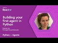 Python + Agents: Building your first agent in Python
