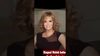 Raquel Welch before