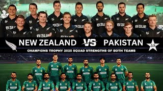 Nz VS Pak CT 2025 Squad Strengths Of Both Teams || Best Team || Babar Azam || Kane Williamson