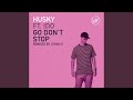 Go Don't Stop (Johan S Remix)