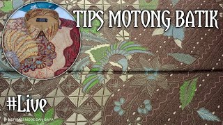 TIPS MOTONG BATIK • Belajar Menjahit Ala Yazid Tailor