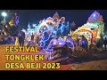 FULL VIDEO ATRAKSI DI START FESTIVAL TONGKLEK SE JAWA TIMUR DI DESA BEJI 2023