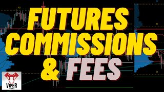 Futures Commissions and Fees Explained