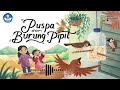 sehari satu dongeng episode 5 puspa dan burung pipit