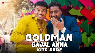 THE GOLDMAN GAJAL ANNA KITE SHOP || Telugu short film || Sankranti festival || actorbhargav