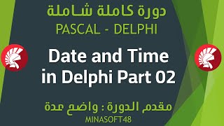 089 PASCAL AND DELPHI TUTORIAL - Date and Time in Delphi Part02