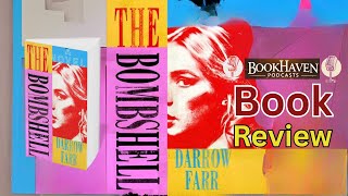 Why Should You Read The Bombshell: A Novel by Darrow Farr? | BOOK Haven Podcasts