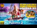 DISINI MOANA AKAN M4TI?? FILM TERBARU MOANA 2 2024!! - ALUR CERITA MOANA 2