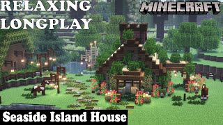 Minecraft Relaxing Longplay - Seaside House - Cozy Build Island House (No Commentary) 1.19