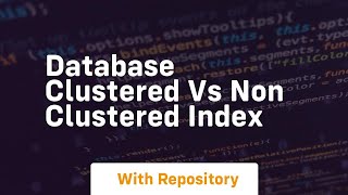 database clustered vs non clustered index