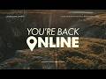 You're Back Online || Brent Smith