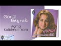 Gönül Bayrak - Açma Kalbimde Yara  (Official Lyric Video)