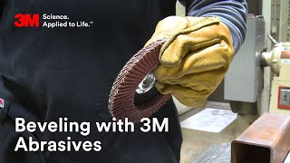 Beveling with 3M Abrasives