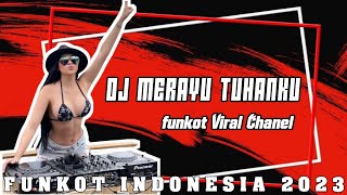 DJ MERAYU TUHAN ‼️ FUNKOT INDONESIA VIRAL ‼️ MUSIK DJ NYA ENAK SELALU BIKIN CHANDU