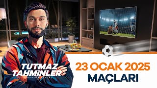 23 OCAK 2025 MAÇLARI