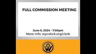 6/6/2024 - Full Commission Meeting